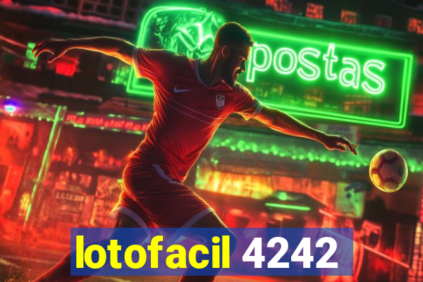 lotofacil 4242